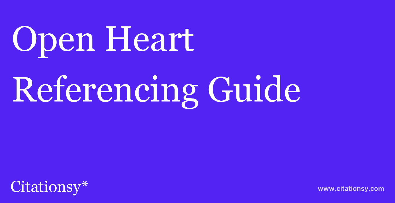 cite Open Heart  — Referencing Guide